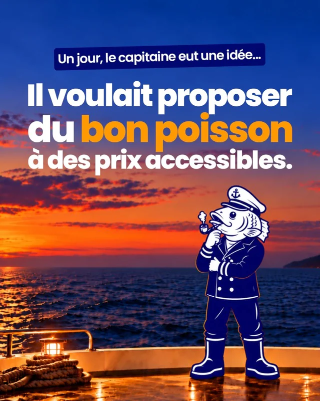 Post Instagram « Un jour, le capitaine eut une idée… Il voulait proposer du bon poisson à des prix accessibles. »